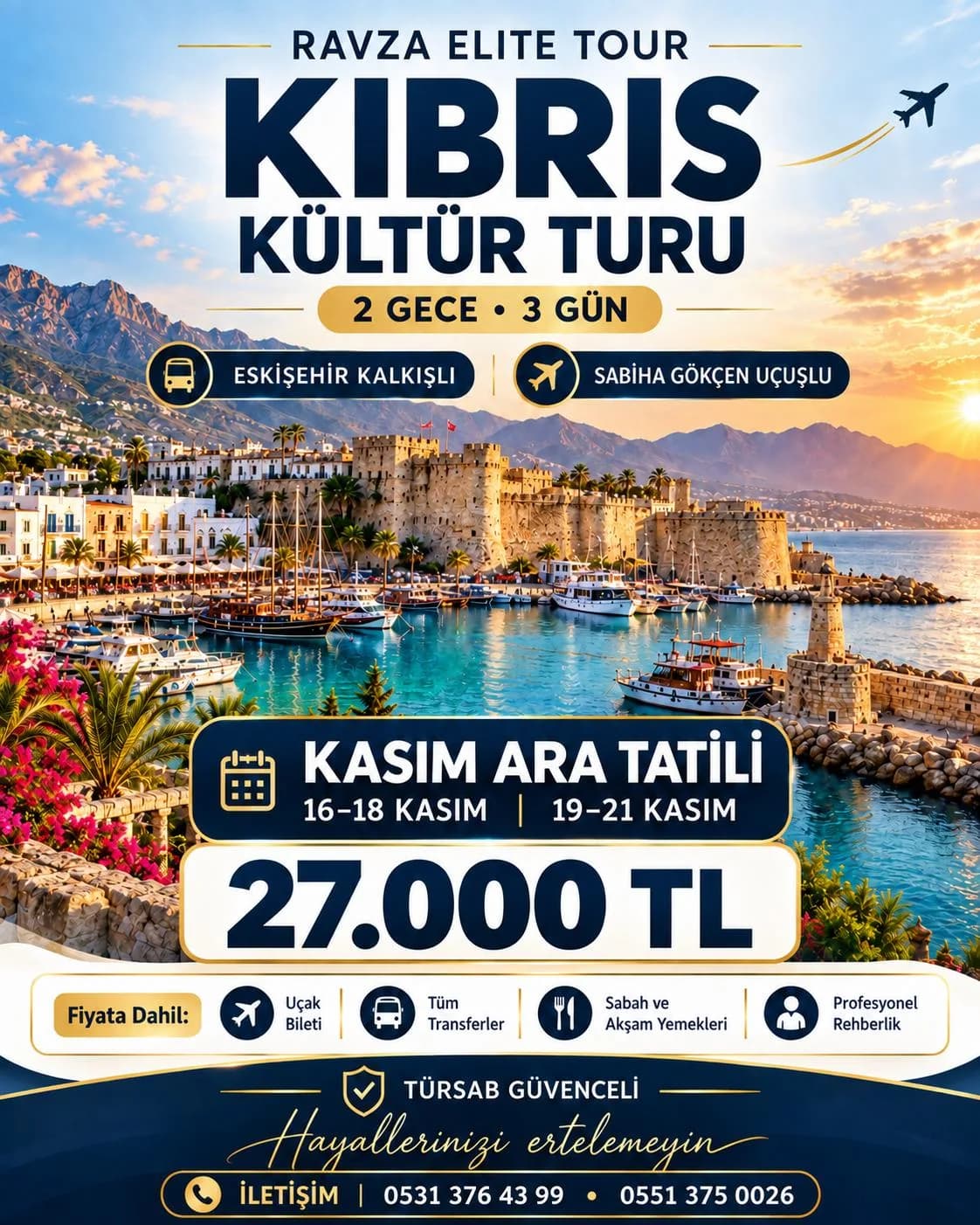 Kıbrıs Kültür Turu – Kasım ara tatili, 2 gece 3 gün, kişi başı 27.000 ₺
